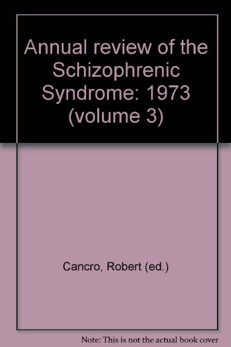 Beispielbild fr Annual review of the Schizophrenic Syndrome: 1972 (Volume 2) zum Verkauf von PsychoBabel & Skoob Books