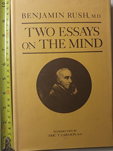 Beispielbild fr Two Essays on the Mind: An enquiry into the influence of physical causes upon the moral faculty, and On the influence of physical causes in promoting and increase of the strength and activity of the intellectual faculties of man zum Verkauf von Powell's Bookstores Chicago, ABAA