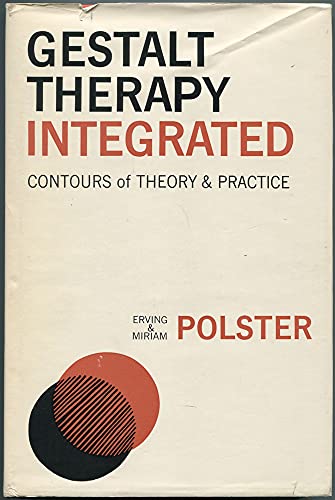 Stock image for Gestalt Therapy Integrated: Contours of Theory and Practice for sale by ThriftBooks-Atlanta