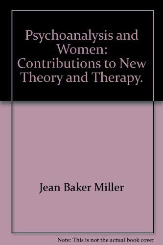 Imagen de archivo de Psychoanalysis and Women : Contributions to New Theory and Therapy a la venta por Better World Books: West