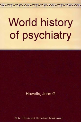 Beispielbild fr World History of Psychiatry zum Verkauf von Better World Books