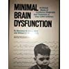 Imagen de archivo de Minimal Brain Dysfunction a la venta por Better World Books