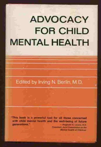 Stock image for Advocacy for Child Mental Health for sale by Better World Books