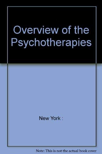 Beispielbild fr Overview of the Psychotherapies zum Verkauf von Bibliohound