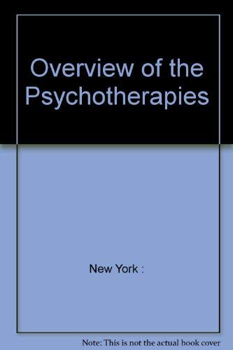 Imagen de archivo de Overview of the Psychotherapies a la venta por Better World Books