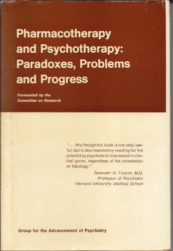 9780876301142: Pharmacotherapy and Psychotherapy: Paradoxes, Problems and Progress [Hardcove...