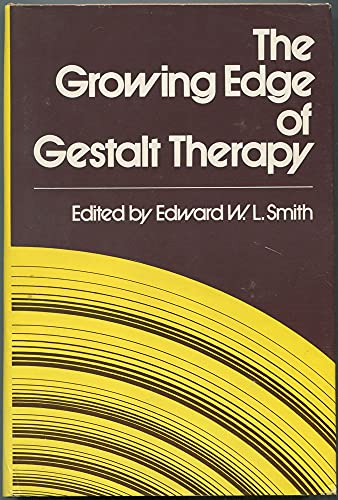 Stock image for The Growing Edge of Gestalt Therapy for sale by BookEnds Bookstore & Curiosities
