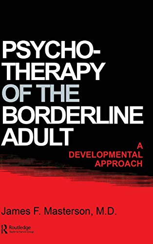 Imagen de archivo de Psychotherapy Of The Borderline Adult: A Developmental Approach a la venta por ThriftBooks-Dallas