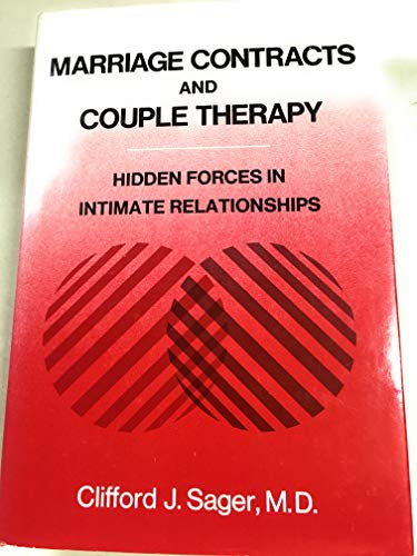 9780876301302: Marriage Contracts and Couple Therapy: Hidden Forces in Intimate Relationships