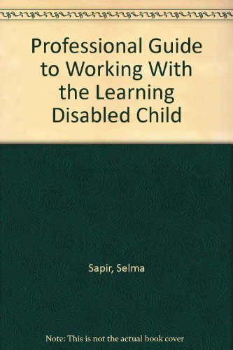 Imagen de archivo de Professional Guide to Working With the Learning Disabled Child a la venta por Wonder Book