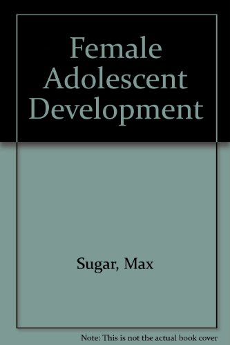 Imagen de archivo de Female adolescent development a la venta por POQUETTE'S BOOKS