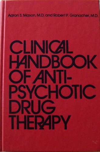 Stock image for Clinical Handbook of Antipsychotic Drug Therapy for sale by Better World Books