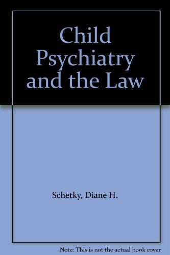 Stock image for Child Psychiatry and the Law for sale by gearbooks