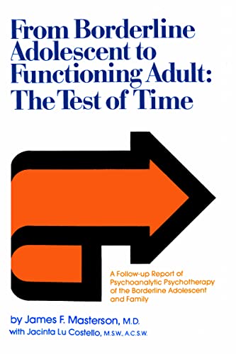 Beispielbild fr From Borderline Adolescent to Functioning Adult: The Test of Time zum Verkauf von Chiron Media