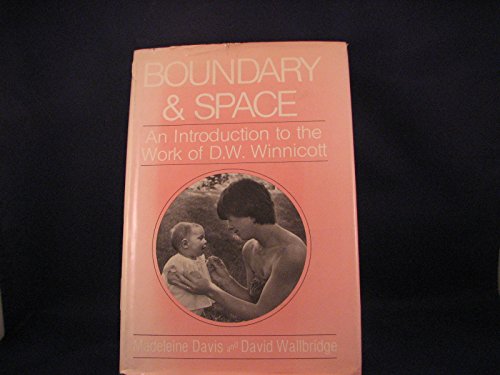 Beispielbild fr Boundary and Space : An Introducton to the Work of D.W. Winnicott zum Verkauf von Better World Books