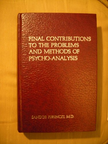 9780876302569: Final Contributions to the Problems and Methods of Psycho-Analysis