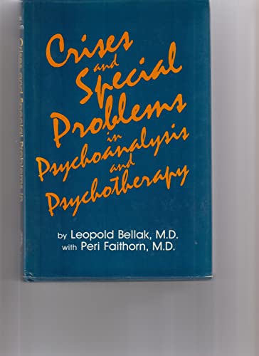 9780876302576: Crises and Special Problems in Psychoanalysis and Psychotherapy