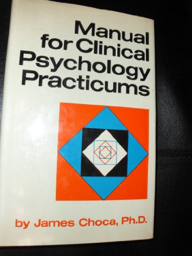 Beispielbild fr Manual for Clinical Psychology Practicums zum Verkauf von Wonder Book