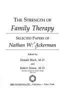 Imagen de archivo de Strength of Family Therapy : Selected Papers of Nathan W. Ackerman a la venta por Wonder Book