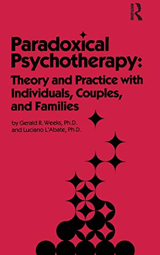 Imagen de archivo de Paradoxical Psychotherapy: Theory & Practice With Individuals Couples & Families a la venta por Wonder Book