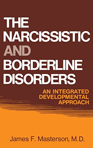 Imagen de archivo de The Narcissistic and Borderline Disorders: An Integrated Developmental Approach a la venta por Chiron Media