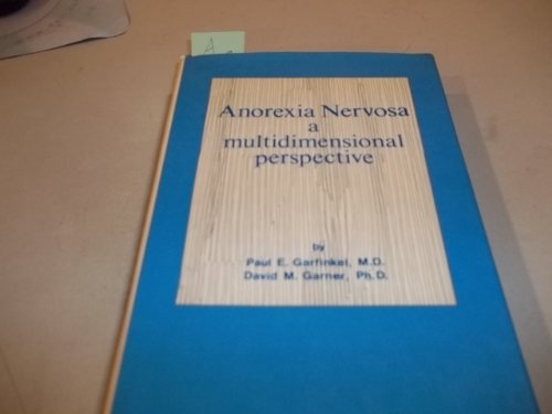Beispielbild fr Anorexia Nervosa : A Multidimensional Perspective zum Verkauf von Better World Books