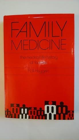 Imagen de archivo de Family medicine: The medical life history of families a la venta por BombBooks