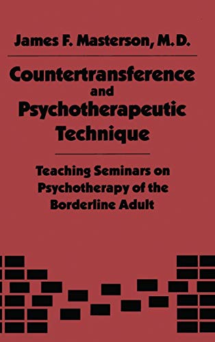 Imagen de archivo de Countertransference and Psychotherapeutic Technique: Teaching Seminars on Psychotherapy of the Boarderline Adult a la venta por ZBK Books