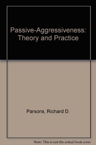 Beispielbild fr Passive-Aggressiveness: Theory and Practice zum Verkauf von HPB-Red