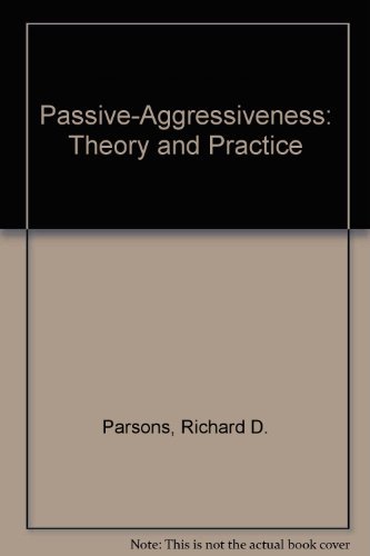 Stock image for Passive-Aggressiveness: Theory and Practice for sale by HPB-Red