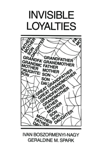 Imagen de archivo de Invisible Loyalties: Reciprocity in Intergenerational Family Therapy a la venta por Byrd Books