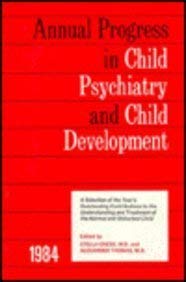 9780876303757: 1984 Annual Progress In Child Psychiatry