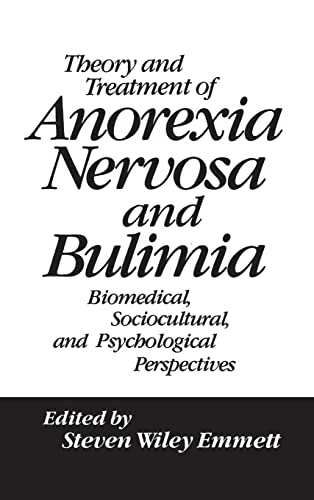 Beispielbild fr Theory and Treatment of Anorexia Nerviosa and Bulimia : Biomedical, Sociocultural, and Psychological Perspectives. zum Verkauf von Kloof Booksellers & Scientia Verlag