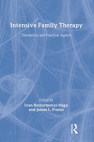 9780876304129: Intensive Family Therapy: Theoretical and Practical Aspects