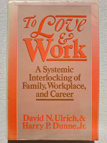 To Love & Work.