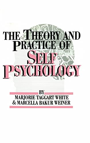 Stock image for The Theory And Practice Of Self Psychology for sale by BooksRun