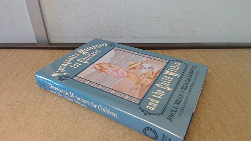 Therapeutic Metaphors for Children and the Child Within (9780876304297) by Joyce Mills; Richard J. Crowley; Margaret O. Ryan