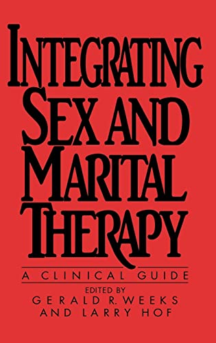 Imagen de archivo de Integrating Sex And Marital Therapy: A Clinical Guide a la venta por Chiron Media