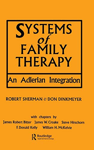 Imagen de archivo de Systems of Family Therapy: An Adlerian Integration a la venta por Wonder Book