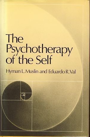 9780876304648: The The Psychotherapy Of The Self