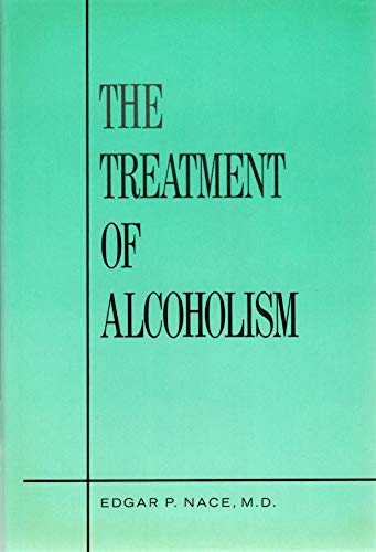 Beispielbild fr The Treatment of Alcoholism zum Verkauf von Wonder Book
