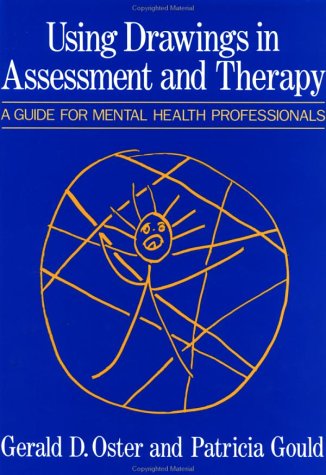 9780876304785: Using Drawings in Assessment and Therapy: A Guide for Mental Health Professionals