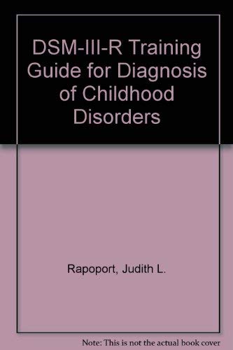 Beispielbild fr Dsm-111-R Training Guide for Diagnosis of Childhood Disorders zum Verkauf von BookDepart