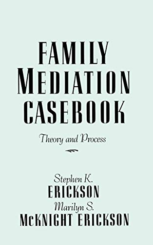 Beispielbild fr Family Mediation Casebook: Theory And Process (Frontiers in Couples & Family Therapy) [Hardcover] Stephen K. Erickson and Marilyn S. McKnight Erickson zum Verkauf von Orphans Treasure Box