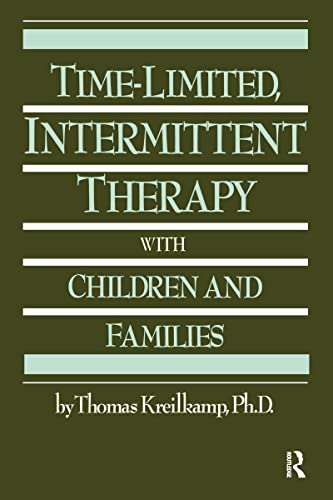 Stock image for Time-Limited, Intermittent Therapy With Children and Families for sale by Adventures Underground