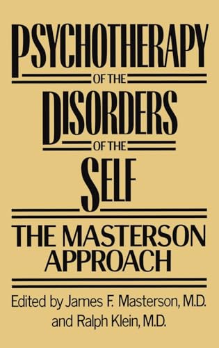 Beispielbild fr Psychotherapy of the Disorders of the Self zum Verkauf von Better World Books