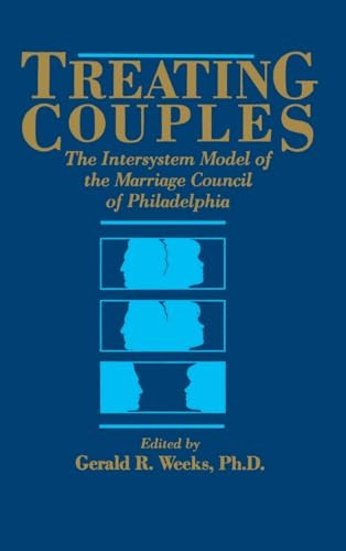 Beispielbild fr Treating Couples: The Intersystem Model Of The Marriage Council Of Philadelphia zum Verkauf von Wonder Book