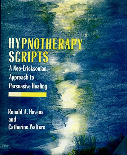 9780876305478: Hypnotherapy Scripts: A Neo-Ericksonian Approach to Persuasive Healing