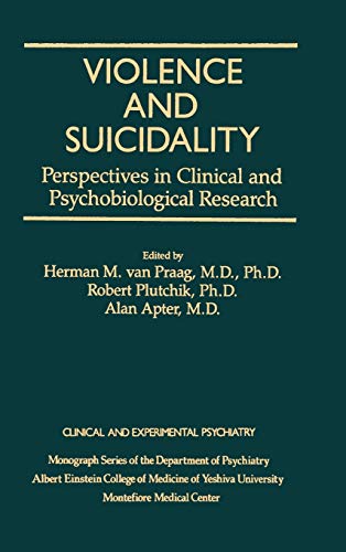 9780876305515: Violence And Suicidality: Perspectives In Clinical And Psychobiological Research: Clinical And Experimental Psychiatry: 3