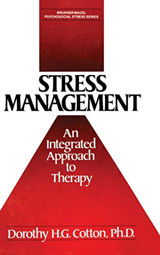 Imagen de archivo de Stress Management: An Integrated Approach to Therapy (Brunner/Mazel Psychosocial Stress Series) a la venta por Chiron Media